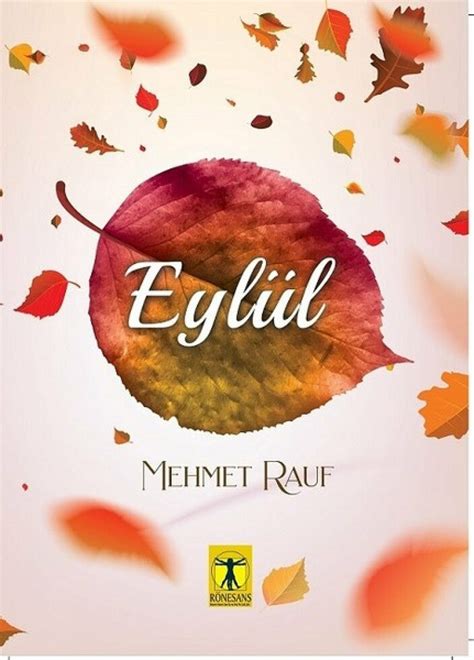 İ­l­k­ ­p­s­i­k­o­l­o­j­i­k­ ­r­o­m­a­n­ ­E­y­l­ü­l­ ­v­e­ ­M­e­h­m­e­t­ ­R­a­u­f­­u­n­ ­e­d­e­b­i­ ­k­i­ş­i­l­i­ğ­i­